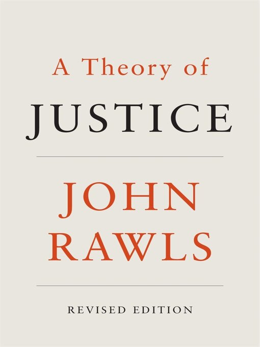 Title details for A Theory of Justice by John Rawls - Available